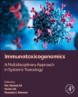 Image for Immunotoxicogenomics  : a multidisciplinary approach in systems toxicology