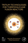 Image for Tritium Technologies for Thermonuclear Fusion Reactors