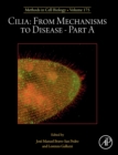 Image for Cilia  : from mechanisms to diseasePart A