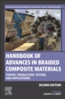 Image for Handbook of advances in braided composite materials: theory, production, testing and applications