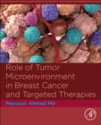 Image for Role of Tumor Microenvironment in Breast Cancer and Targeted Therapies