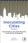 Image for Inoculating cities  : case studies of the urban response to the COVID-19 pandemic
