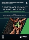 Image for Climate Change, Community Response and Resilience: Insight for Socio-Ecological Sustainability