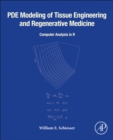 Image for PDE Modeling of Tissue Engineering and Regenerative Medicine