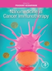 Image for Nanomedicine in cancer immunotherapy
