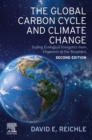 Image for The Global Carbon Cycle and Climate Change: Scaling Ecological Energetics from Organism to the Biosphere