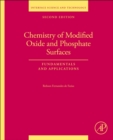 Image for Chemistry of modified oxide and phosphate surfaces  : fundamentals and applications