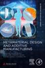 Image for Metamaterial Design and Additive Manufacturing