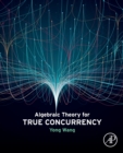 Image for Algebraic Theory for True Concurrency