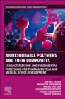 Image for Bioresorbable polymers and their composites  : characterization and fundamental processing for pharmaceutical and medical device development