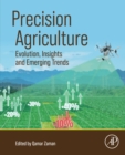 Image for Precision Agriculture: Evolution, Insights and Emerging Trends