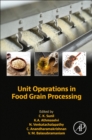 Image for Unit Operations in Food Grain Processing