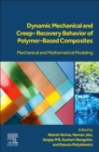 Image for Dynamic Mechanical and Creep-Recovery Behavior of Polymer-Based Composites