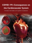 Image for COVID-19&#39;s consequences on the cardiovascular system: immediate, intermediate, and long-term complications