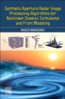 Image for Synthetic Aperture Radar Image Processing Algorithms for Nonlinear Oceanic Turbulence and Front Modeling