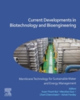 Image for Current Developments in Biotechnology and Bioengineering: Membrane Technology for Sustainable Water and Energy Management