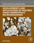 Image for Developments and Applications of Enzymes From Thermophilic Microorganisms
