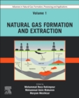 Image for Advances in Natural Gas: Formation, Processing and Applications. Volume 1: Natural Gas Formation and Extraction