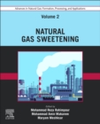 Image for Advances in natural gas  : formation, processing, and applicationsVolume 2,: Natural gas sweetening