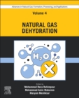 Image for Advances in Natural Gas: Formation, Processing, and Applications. Volume 4: Natural Gas Dehydration
