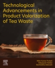 Image for Technological Advancements in Product Valorization of Tea Waste