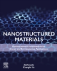 Image for Nanostructured Materials: Physicochemical Chemistry Fundamentals for Energy and Environmental Applications