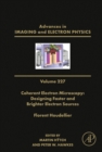 Image for Coherent electron microscopy  : designing faster and brighter electron sources : Volume 227