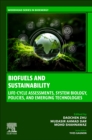 Image for Biofuels and Sustainability : Life-cycle Assessments, System Biology, Policies, and Emerging Technologies