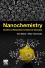 Image for Nanochemistry  : chemistry of nanoparticle formation and interactions