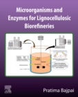 Image for Microorganisms and Enzymes for Lignocellulosic Biorefineries