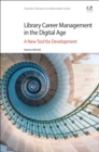 Image for Library career management in the digital age  : a new tool for development