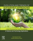 Image for Evolution and trends of sustainable approaches  : latest development and innovations in science and technology applications