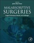 Image for Malabsorptive Surgeries : Surgical Techniques, Results, and Challenges