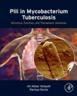 Image for Pili in mycobacterium tuberculosis  : structure, function, and therapeutic advances