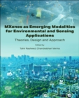 Image for MXenes as Emerging Modalities for Environmental and Sensing Applications