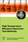 Image for High temperature miniature specimen test methods