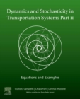 Image for Dynamics and Stochasticity in Transportation Systems Part II: Equations and Examples