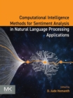 Image for Computational Intelligence Methods for Sentiment Analysis in Natural Language Processing Applications