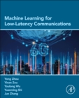 Image for Machine Learning for Low-Latency Communications