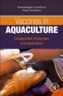 Image for Vaccines in Aquaculture : Development, Production, and Applications