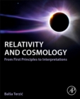 Image for Relativity and cosmology  : from first principles to interpretations