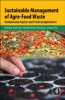 Image for Sustainable Management of Agro-Food Waste : Fundamental Aspects and Practical Applications