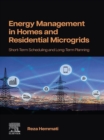 Image for Energy Management in Homes and Residential Microgrids: Short-Term Scheduling and Long-Term Planning