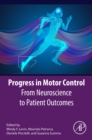 Image for Progress in motor control  : from neuroscience to patient outcomes