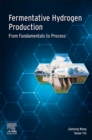 Image for Fermentative Hydrogen Production : From Fundamentals and Processes
