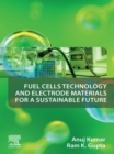 Image for Fuel cells technology and electrode materials for a sustainable future