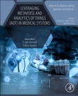Image for Leveraging Metaverse and Analytics of Things (AoT) in Medical Systems