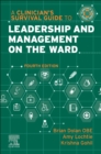 Image for A Clinician&#39;s Survival Guide to Leadership and Management on the Ward