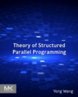Image for Theory of Structured Parallel  Programming