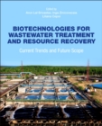 Image for Biotechnologies for Wastewater Treatment and Resource Recovery : Current Trends and Future Scope